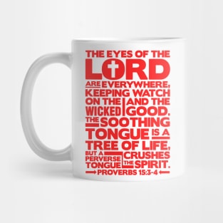 Proverbs 15:3-4 The Eyes Of The Lord Mug